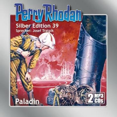 Perry Rhodan Silber Edition (MP3-CDs) 39: Paladin: .